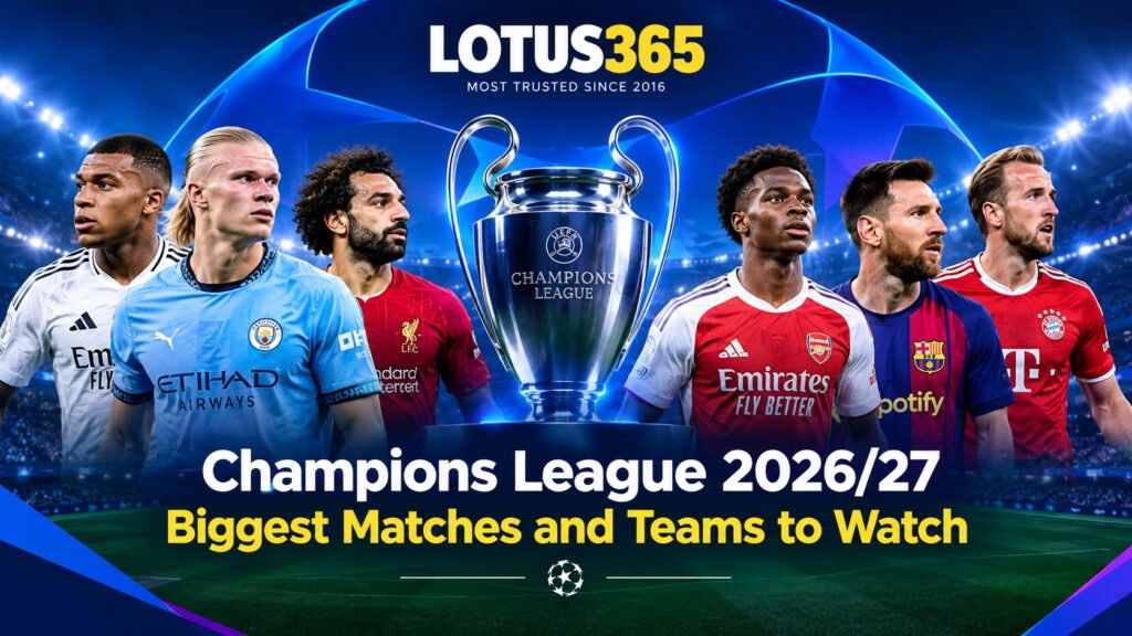 Champions League 2026/27 biggest matches and teams to watch